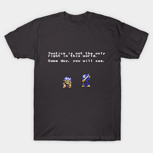 Justice Is Not the Only Right T-Shirt by NLeseul